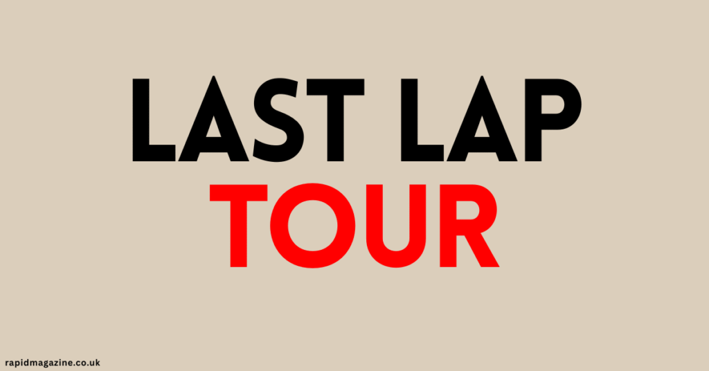 Last Lap Tour